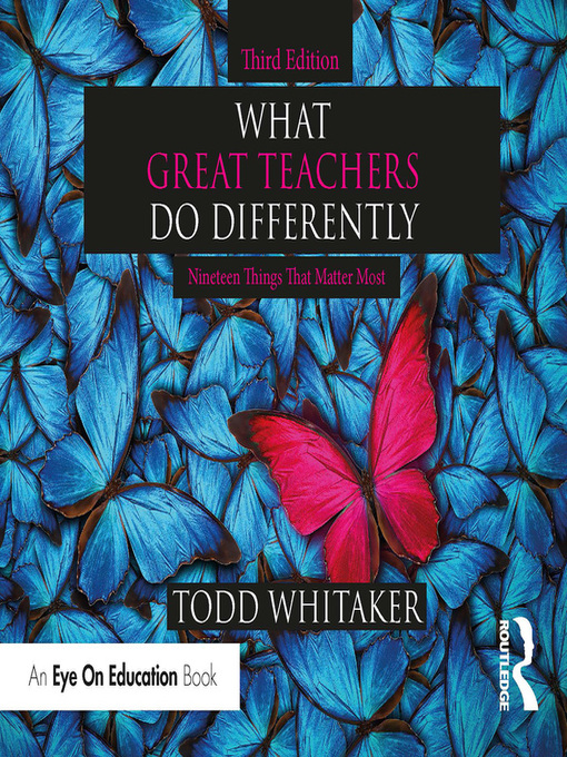 Title details for What Great Teachers Do Differently by Todd Whitaker - Available